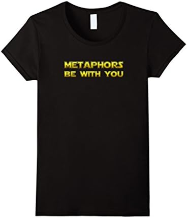 Women's PREMIUM "Metaphors Be With You" Funny T-Shirt Medium Black