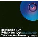 「beatmania II DX」REMIX for 10th Success Aniversary