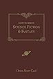 How to Write Science Fiction & Fantasy