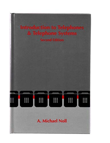 Introduction to Telephones & Telephone Systems (The Artech House Telecommunications Library)