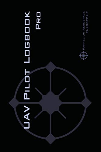 UAV PILOT LOGBOOK Pro: The Complete Drone Flight