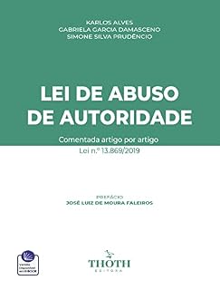 Livro LEI DE ABUSO DE AUTORIDADE: Comentada artigo por artigo Lei n.º 13.869/2019