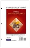 Macroeconomics, Student Value Edition plus MyEconLab with Pearson Etext Student Access Code Card Package, Parkin, Michael, 0132738708