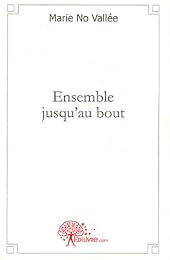 Ensemble jusqu'au bout