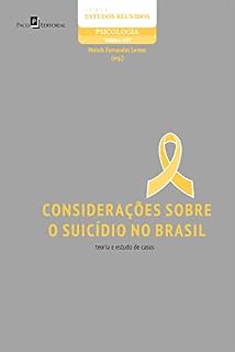 Livro Considerações sobre o suicídio no Brasil: Teoria e estudo de casos (Série Estudos Reunidos Livro 109)