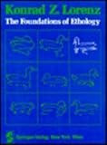 The Foundations of Ethology, Lorenz, Konrad, 0387816232