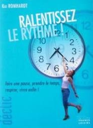 Ralentissez le rythme !