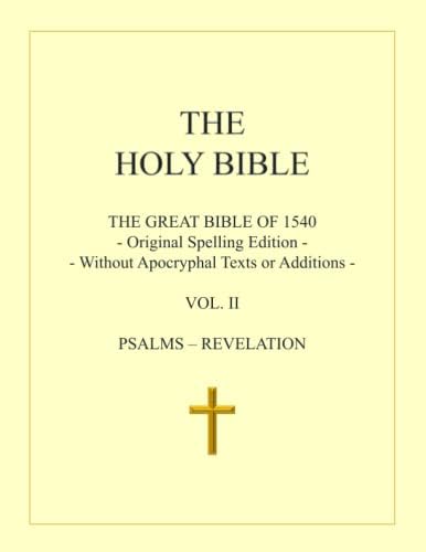 The Holy Bible: The Great Bible of 1540: Volume I: Genesis - Job