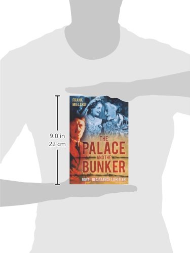 The Palace and the Bunker: Royal Resistance to Hitler