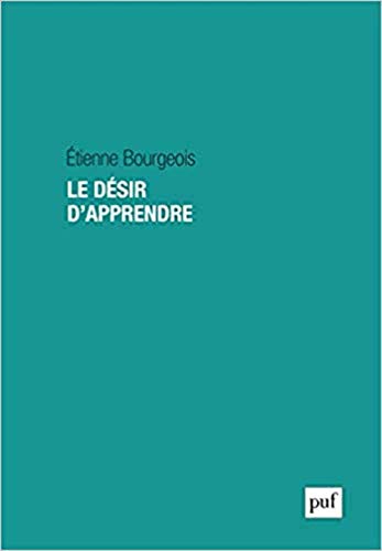 Le désir d'apprendre : Formation et construction du sujet by