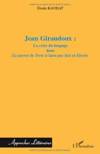 Jean Giraudoux, la crise du langage dans 