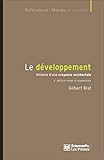 Le développement : Histoire d'une croyance occidentale by 