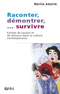 Raconter, démontrer, survivre