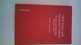 Dick Tracy and American Culture: Morality and Mythology, Text and Context by 