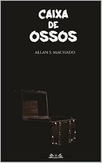 Livro Caixa de Ossos: Contos de Terror
