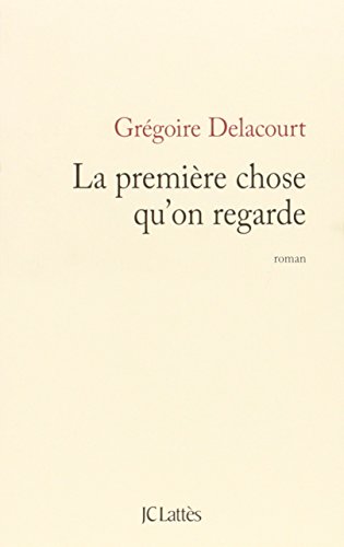 La première chose qu'on regarde