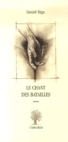 Le  chant des batailles