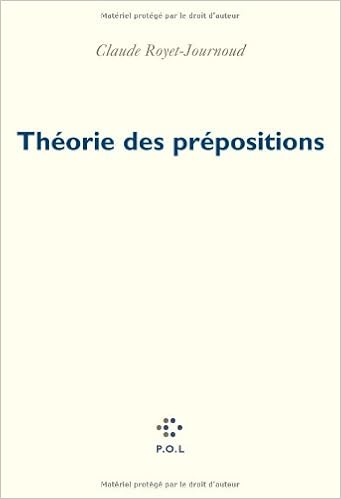Theorie Des Prepositions Fiction French Edition Royet Journoud Claude 9782846822008 Amazon Com Books