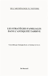 Les  stratégies familiales dans l'Antiquité tardive