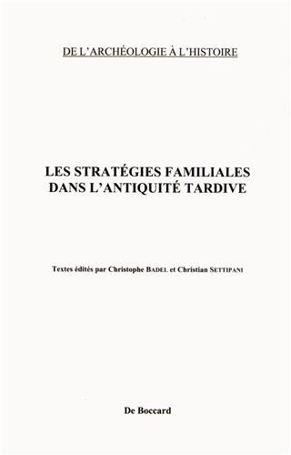 Les  stratégies familiales dans l'Antiquité tardive