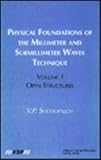 Physical Foundations of the Millimeter and Submillimeter Waves Technique Pt. 1 : Open Structures, Shestopalov, V. P., 9067642150