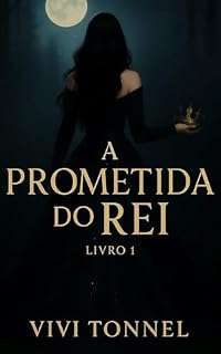 Livro A prometida do rei: Livro 1