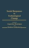 Social Responses to Technological Change, , 0313247277