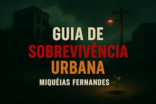 Livro Guia De Sobrevivência Urbana: Preparação para Emergências