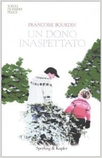 Françoise Bourdin - Un Dono inaspettato (2007)