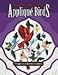 Award-Winning Applique Birds by 