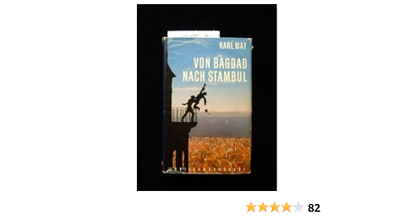 Carl May S Gesammelte Reiseromane Von Bagdad Nach Stambul Band 3 Carl May Amazon Com Books