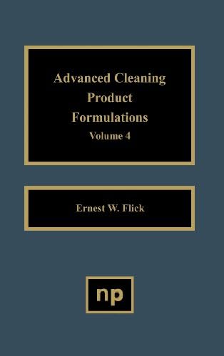 Advanced Cleaning Product Formulations, Volume 4 Hardcover – January 1, 1996