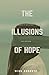 The Illusions of Hope (Hope Series, Book 1) by 