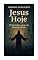 Livro JESUS HOJE 10 SERMÕES PARA UM MUNDO FERIDO