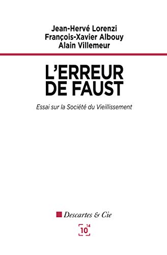 L'erreur de Faust : Essai sur la société du vieillissement by Collectif