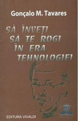 Sa inveti sa te rogi in era tehnologiei (Romanian Edition)