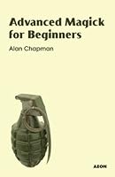 Cover of Advanced Magick for Beginners