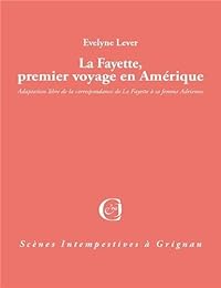 La Fayette, premier voyage en Amérique