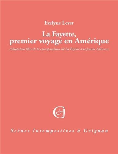 La Fayette, premier voyage en Amérique