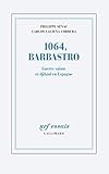1064, Barbastro : Guerre sainte et djihâd en Espagne by 