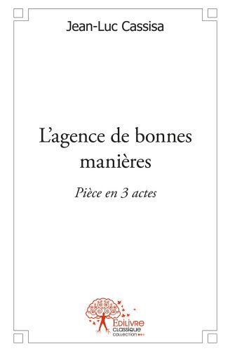 L' agence de bonnes manières