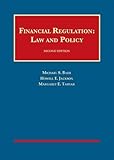 Financial Regulation: Law and Policy (University Casebook Series)
