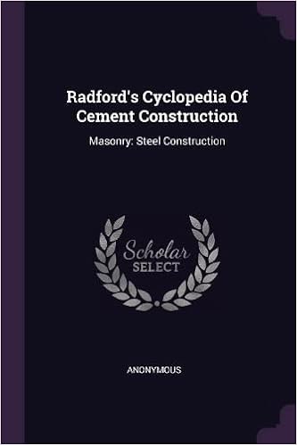 Radford's Cyclopedia Of Cement Construction: Masonry: Steel Construction