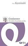 Image de Condamner : Une analyse des pratiques pénales
