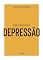 Livro Coleção Saúde da Mente - Como enfrentar a Depressão