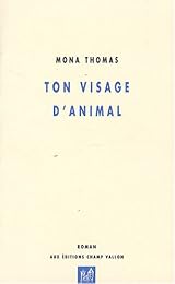 Ton visage d'animal