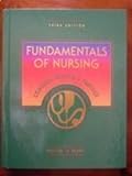 Fundamentals of Nursing : Concepts, Process and Practice, Potter, Patricia A., 0801666678