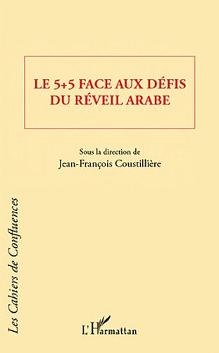 Le  5 + 5 face aux défis du réveil arabe