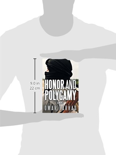 Honor And Polygamy Farhad Omar 9781491732953 Amazon Com Books