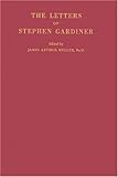 Letters of Stephen Gardiner, Gardiner, Stephen, 0837142237